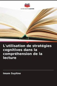 L'utilisation de stratégies cognitives dans la compréhension de la lecture - Suyitno, Imam