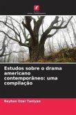 Estudos sobre o drama americano contemporâneo: uma compilação