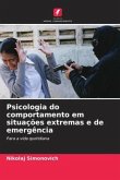 Psicologia do comportamento em situações extremas e de emergência