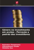 Género no investimento em acções - Perceção e padrão dos investidores