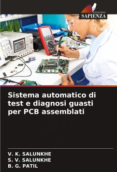 Sistema automatico di test e diagnosi guasti per PCB assemblati - Salunkhe, V. K.;Salunkhe, S. V.;Patil, B. G.