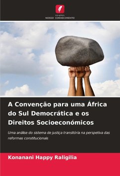 A Convenção para uma África do Sul Democrática e os Direitos Socioeconómicos - Raligilia, Konanani Happy