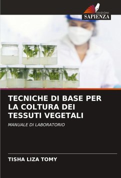 Cover TECNICHE DI BASE PER LA COLTURA DEI TESSUTI VEGETALI