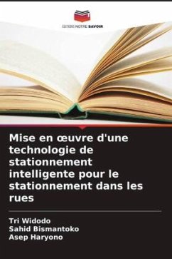 Mise en ¿uvre d'une technologie de stationnement intelligente pour le stationnement dans les rues - Widodo, Tri;Bismantoko, Sahid;Haryono, Asep