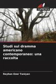 Studi sul dramma americano contemporaneo: una raccolta