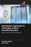 Anestesia regionale in chirurgia orale e maxillo-facciale