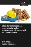 Standardizzazione e metrologia nella produzione di materiali da costruzione