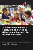 La qualità della dieta e il disturbo da deficit di attenzione e iperattività durante l'infanzia