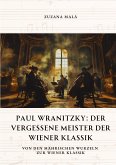 Paul Wranitzky: Der vergessene Meister der Wiener Klassik