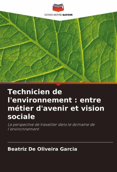 Technicien de l'environnement : entre métier d'avenir et vision sociale