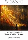 Trauer-Kantate für Friedrich den Grossen