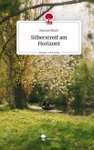Silberstreif am Horizont. Life is a Story - story.one Silberstreif am Horizont. Life is a Story - story.one