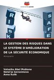 LA GESTION DES RISQUES DANS LE SYSTÈME D'AMÉLIORATION DE LA SÉCURITÉ ÉCONOMIQUE