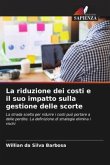 La riduzione dei costi e il suo impatto sulla gestione delle scorte