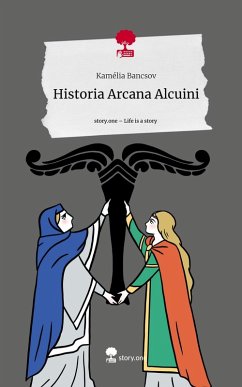 Cover Historia Arcana Alcuini. Life is a Story - story.one