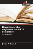 Narrativa araba anglofona dopo l'11 settembre Narrativa araba anglofona dopo l'11 settembre