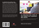 La réduction des coûts et son impact sur la gestion des stocks La réduction des coûts et son impact sur la gestion des stocks