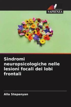 Sindromi neuropsicologiche nelle lesioni focali dei lobi frontali - Stepanyan, Alla