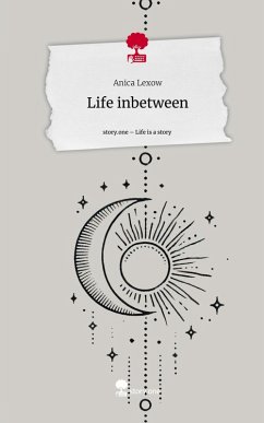 Cover Life inbetween. Life is a Story - story.one