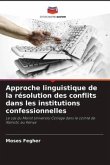 Approche linguistique de la résolution des conflits dans les institutions confessionnelles