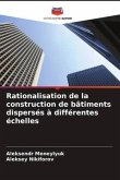 Rationalisation de la construction de bâtiments dispersés à différentes échelles