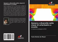 Genere e diversità nelle classi di arte/teatro a scuola: - Meyer, Tania Denise da