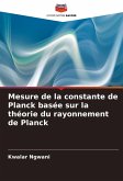 Mesure de la constante de Planck basée sur la théorie du rayonnement de Planck