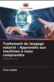 Traitement du langage naturel : Apprendre aux machines à nous comprendre