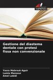 Gestione del diastema dentale con protesi fissa non convenzionale