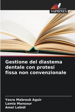 Cover Gestione del diastema dentale con protesi fissa non convenzionale
