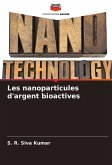 Les nanoparticules d'argent bioactives
