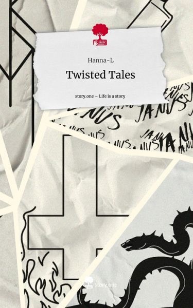 Twisted Tales. Life is a Story - story.one Twisted Tales. Life is a Story - story.one