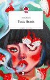 Toxic Hearts. Life is a Story - story.one