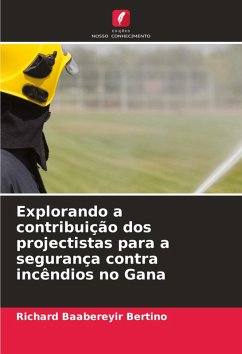 Cover Explorando a contribuição dos projectistas para a segurança contra incêndios no Gana