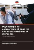 Psychologie du comportement dans les situations extrêmes et d'urgence