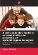 A utilização dos media e os seus... - Bild 1