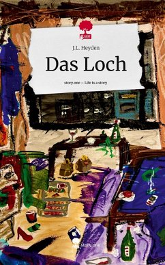 Cover Das Loch. Life is a Story - story.one