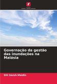 Governação da gestão das inundações na Malásia Governação da gestão das inundações na Malásia