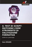 IL TEST DI SCRIPT-MATCHING COME STRUMENTO DI VALUTAZIONE FORMATIVA