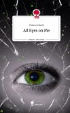 All Eyes on Me. Life is a Story - story.one All Eyes on Me. Life is a Story - story.one
