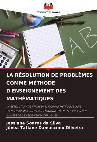LA RÉSOLUTION DE PROBLÈMES COMME MÉTHODE D'ENSEIGNEMENT DES MATHÉMATIQUES
