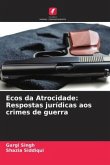 Ecos da Atrocidade: Respostas jurídicas aos crimes de guerra