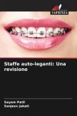 Staffe auto-leganti: Una revisione