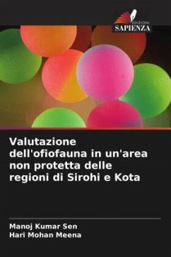 Valutazione dell'ofiofauna in un'area non protetta delle regioni di Sirohi e Kota - Sen, Manoj Kumar;Meena, Hari Mohan