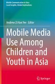Mobile Media Use Among Children and Youth in Asia Mobile Media Use Among Children and Youth in Asia