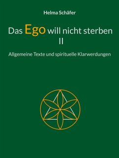 Das Ego will nicht sterben II - Schäfer, Helma