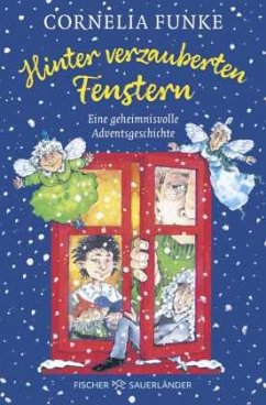 Hinter verzauberten Fenstern - Funke, Cornelia