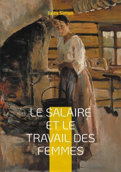 Le Salaire et le Travail des Femmes - Simon, Jules