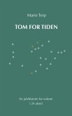 Tom for tiden