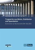 Tragwerke aus Beton, Stahlbeton und Spannbeton Tragwerke aus Beton, Stahlbeton und Spannbeton